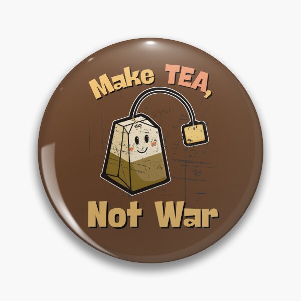 Item preview, Make TEA not War designed and sold by EULALIA Twarog.