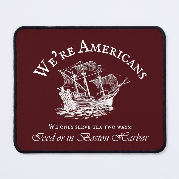 Item preview, Americans Only Serve Tea Iced or In Boston Harbor designed and sold by A-M-Watson.