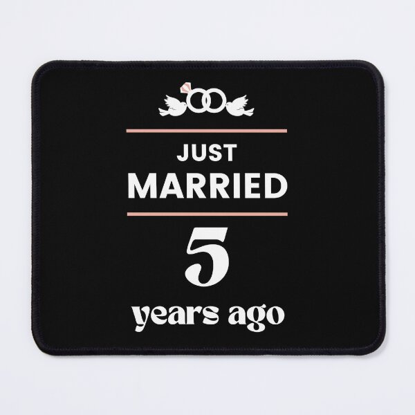 Item preview, Just Married 5 Years Ago 5th Wedding Anniversary designed and sold by Davidpama.