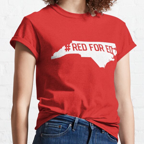 Red for Ed North Carolina Classic T-Shirt