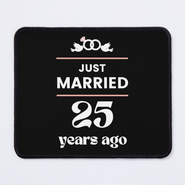 Item preview, Just Married 25 Years Ago 25th Wedding Anniversary designed and sold by Davidpama.
