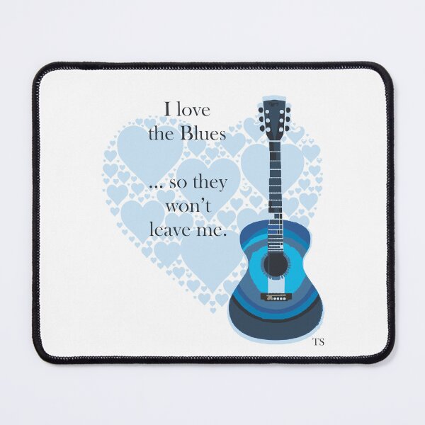Item preview, Love the Blues so they won’t Leave Me designed and sold by TerScott.