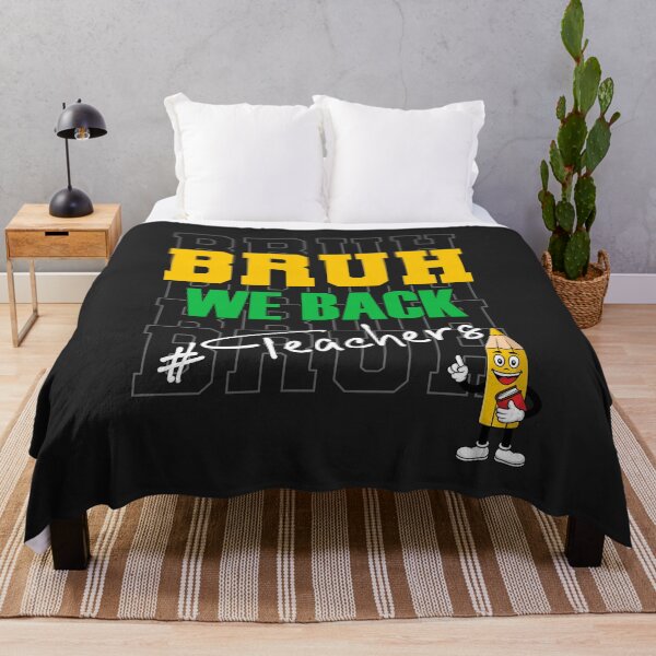 Item preview, Bruh We Back Back To School Teachers designed and sold by RockBeeDesigns.