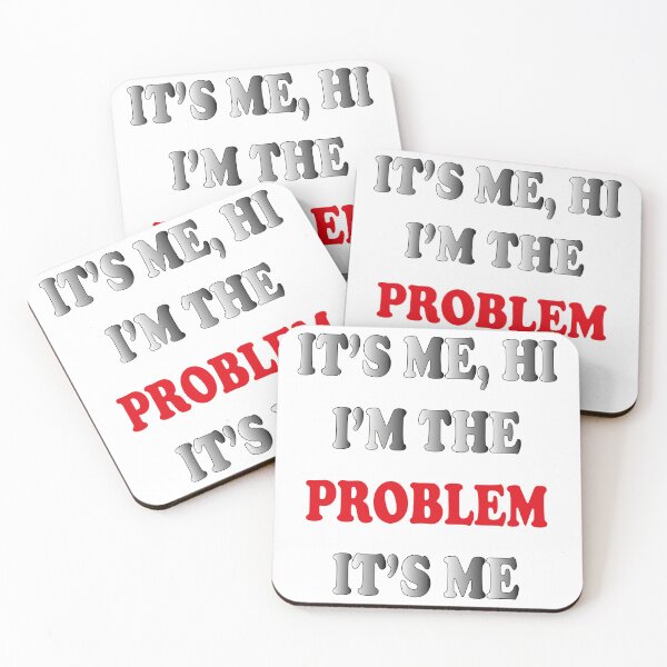 Item preview, It's Me, Hi I'm The Problem designed and sold by iam8lu3.