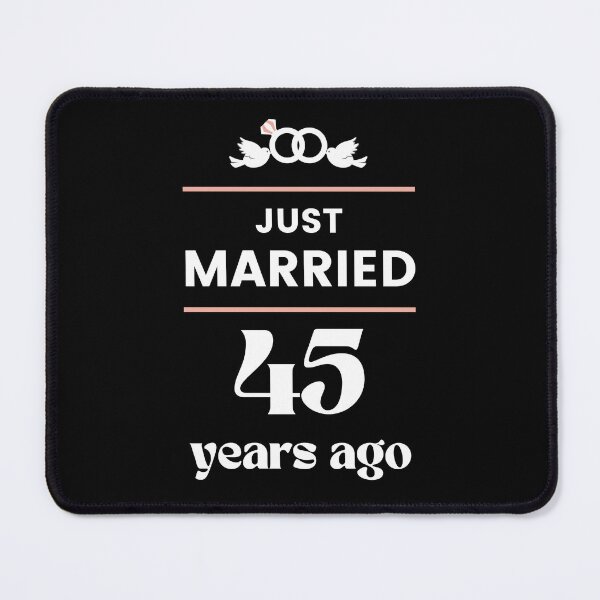 Item preview, Just Married 45 Years Ago 45th Wedding Anniversary designed and sold by Davidpama.