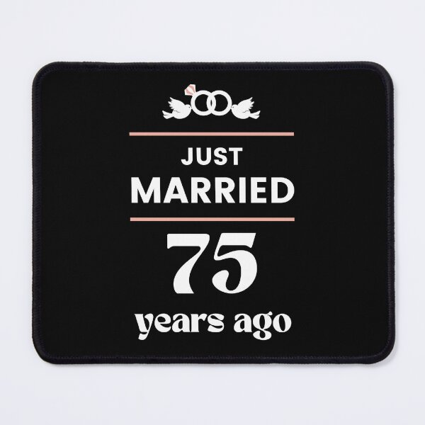 Item preview, Just Married 75 Years Ago 75th Wedding Anniversary designed and sold by Davidpama.