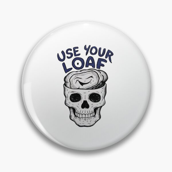 Item preview, Use your Loaf! designed and sold by Gentle40Winks.