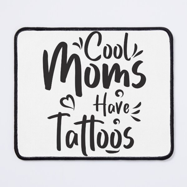 Item preview, Cool moms have tattoos designed and sold by Made-by-Gus.