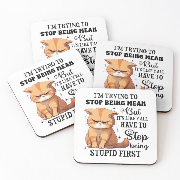Item preview, I'm trying to stop being mean. Cute design for Cat mom designed and sold by godleo.