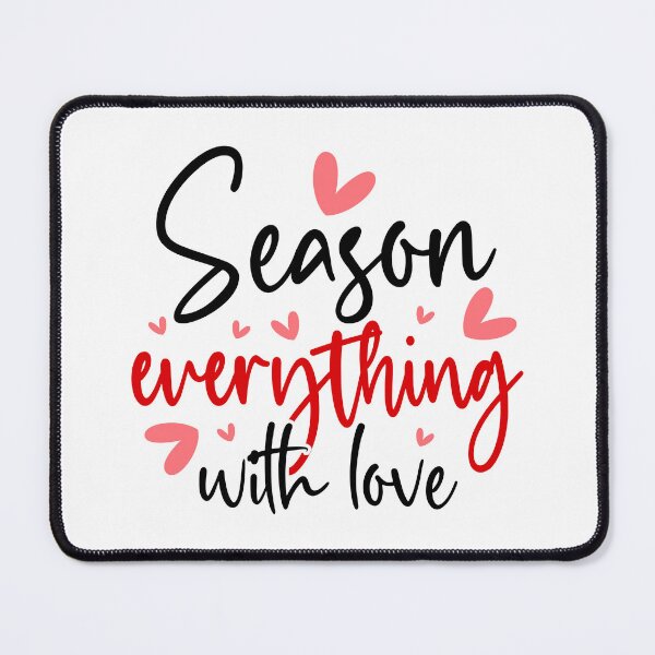 Item preview, Season everything with love designed and sold by Made-by-Gus.