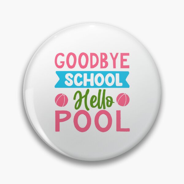 Item preview, Goodbye school hello pool designed and sold by Made-by-Gus.