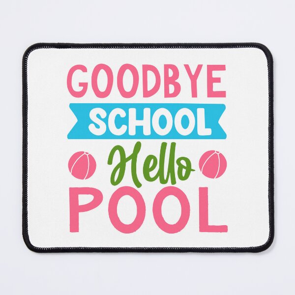 Item preview, Goodbye school hello pool designed and sold by Made-by-Gus.
