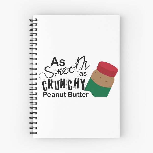 Item preview, Smooth as Crunchy Peanut Butter designed and sold by SRGilbertDesign.