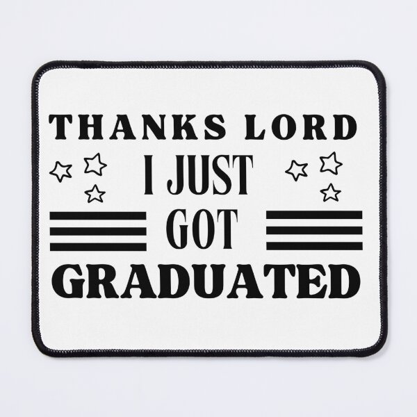 Item preview, Thanks Lord I Just Got Graduated Typographic Graduation Light Design designed and sold by Raise2Shine.