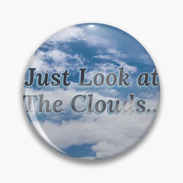 Item preview, Just Look at the Clouds designed and sold by pvstaph.