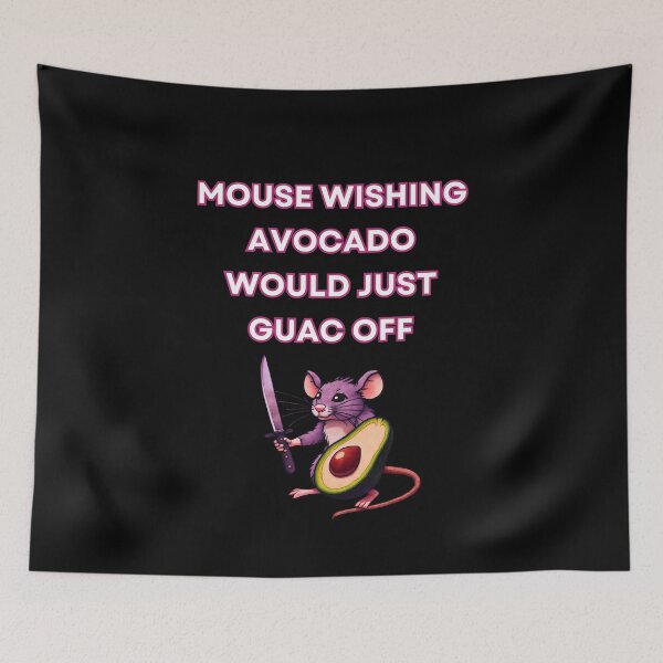Item preview, Mouse Wishing Avocado Would Just Guac Off designed and sold by Beatka1.