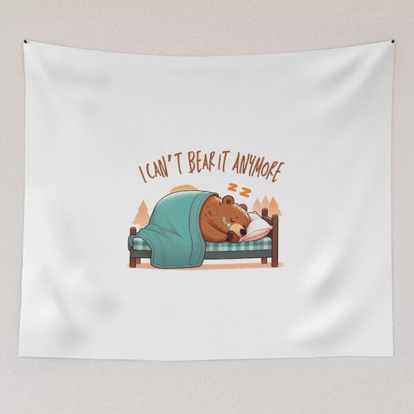 Item preview, I Can't Bear it Anymore designed and sold by Anupios.
