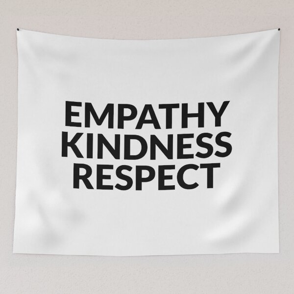 Item preview, Empathy Kindness Respect designed and sold by Inspirationmotivation.