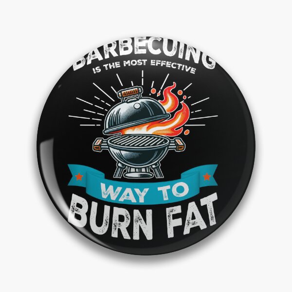 Item preview, Barbecues Burn Fat designed and sold by sbachstroem.