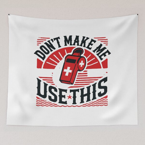 Item preview, Don't Make Me Use This! Lifeguard Whistle Funny designed and sold by TeesYouWant.