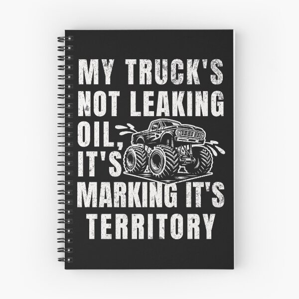Item preview, My Truck's Not Leaking Oil It's Marking It's Territory designed and sold by ZeptepiTrends.