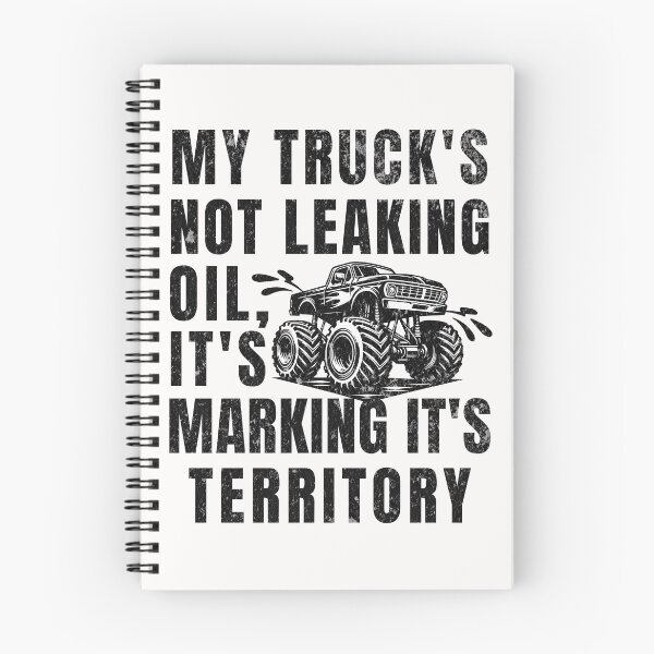 Item preview, My Truck's Not Leaking Oil It's Marking It's Territory designed and sold by ZeptepiTrends.