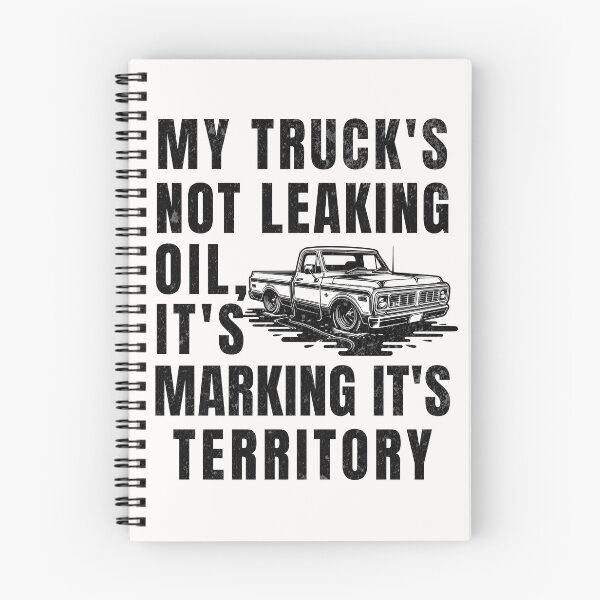 Item preview, My Truck's Not Leaking Oil It's Marking It's Territory designed and sold by ZeptepiTrends.