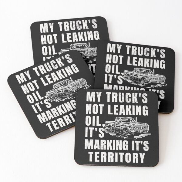 Item preview, My Truck's Not Leaking Oil It's Marking It's Territory designed and sold by ZeptepiTrends.