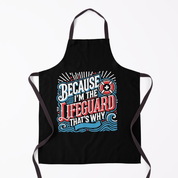 Item preview, Because I'm The Lifeguard That's Why - Lifeguard Humor designed and sold by TeesYouWant.