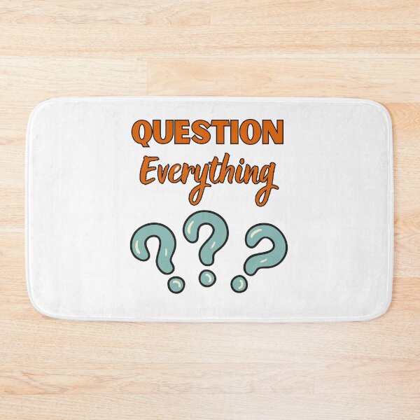 Item preview, Question Everything  designed and sold by TrendyPlanet8.