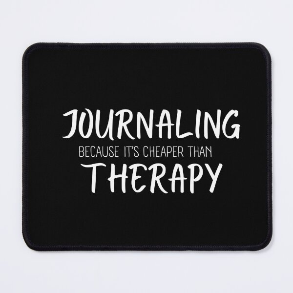 Item preview, Journaling Because It's Cheaper Than Therapy Hobby Gift  designed and sold by Amovar.