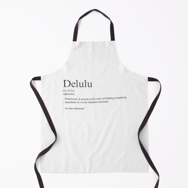 Item preview, Delulu dictionary definition designed and sold by Pixel-vision.