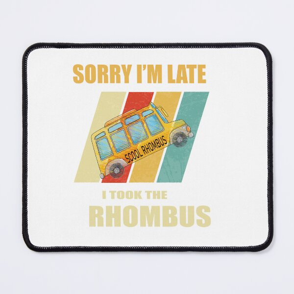 Item preview, Hop On the Rhombus Express!Hop On the Rhombus Express! I'm Late I Took the Rhombus  designed and sold by VISIONSTURME.
