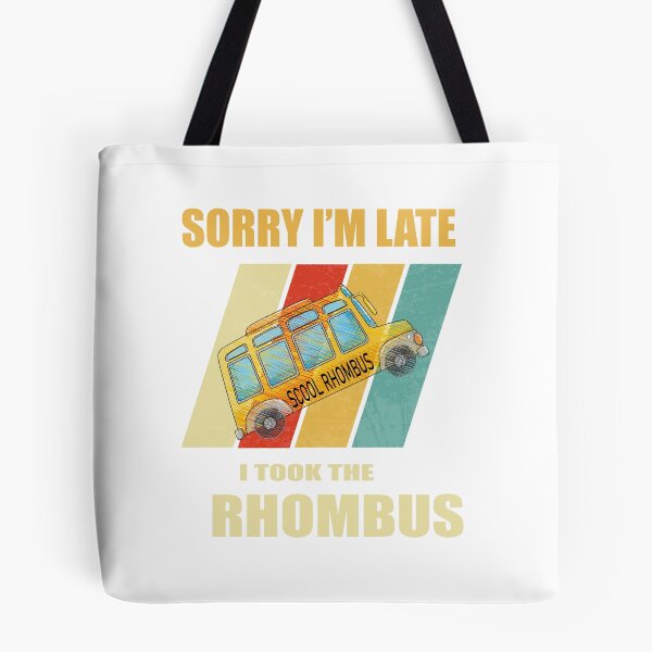 Item preview, Hop On the Rhombus Express!Hop On the Rhombus Express! I'm Late I Took the Rhombus  designed and sold by VISIONSTURME.