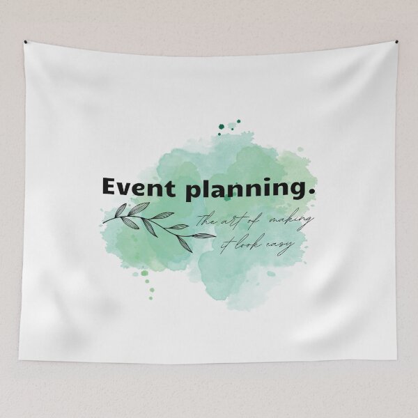 Item preview, Event Planning. The art of making it look easy designed and sold by rzanababa.