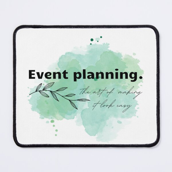 Item preview, Event Planning. The art of making it look easy designed and sold by rzanababa.