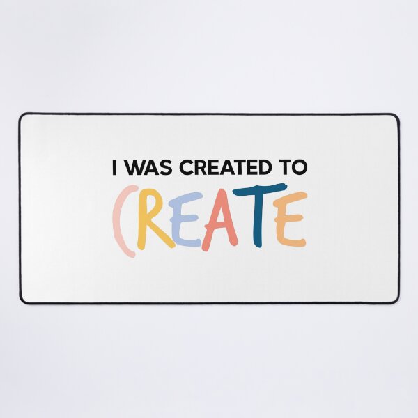 Item preview, I was created to create designed and sold by MarieBlly.