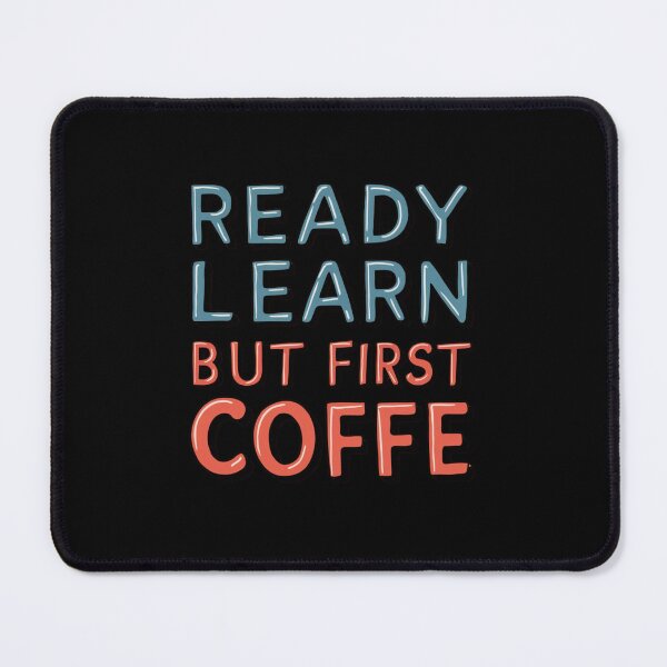 Item preview, Funny Back To School Ready to Learn But First Coffee First Day of School designed and sold by AmeliaShirts.