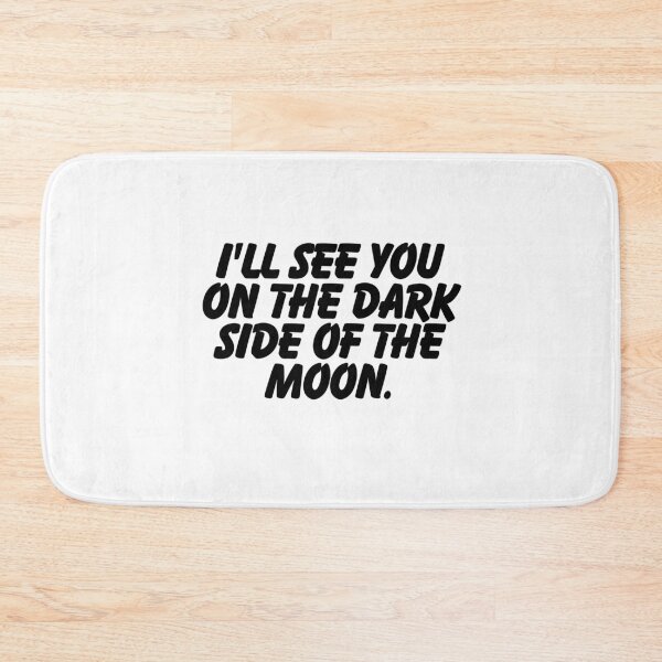 Item preview, I'll see you on the dark side of the moon.  designed and sold by CharmStudio.