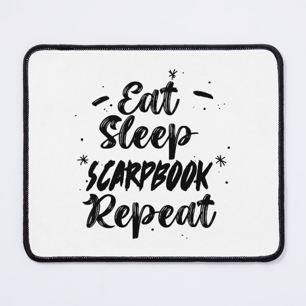 Item preview, Eat Sleep Scrapbook Repeat designed and sold by MqHStore.
