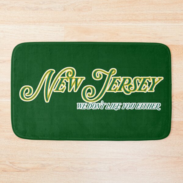 Item preview, New Jersey, We Don't Like You Either designed and sold by LockedUp.