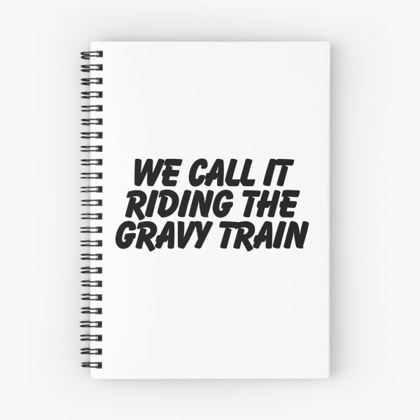 Item preview, We call it riding the gravy train.  designed and sold by CharmStudio.