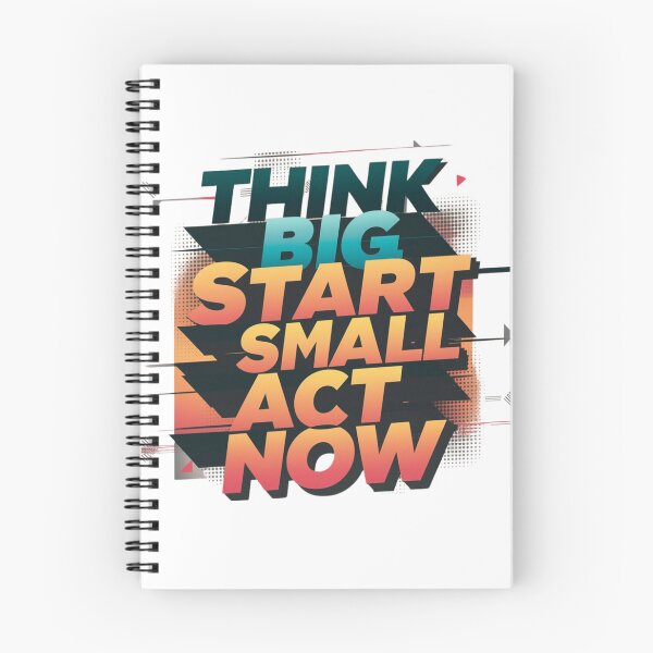 Item preview, Motivational Think Big Start Small Act Now Design designed and sold by ArtByYunus.