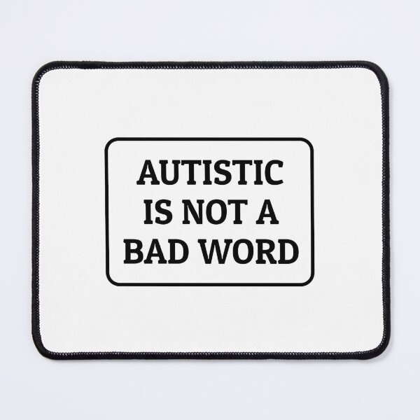 Item preview, Autistic Is Not A Bad Word - neurodivergence designed and sold by Inspirationmotivation.