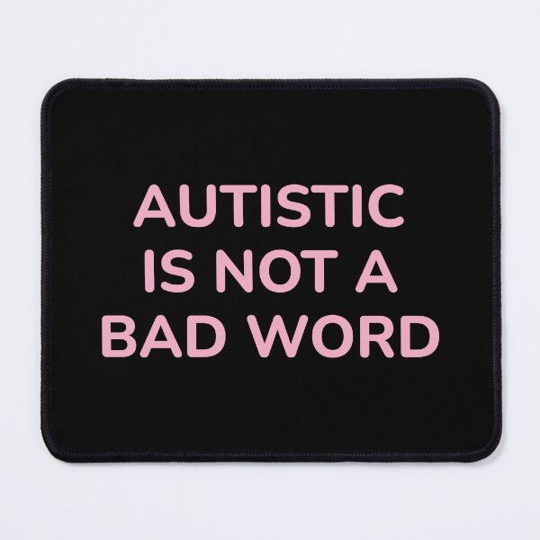 Item preview, Autistic Is Not A Bad Word - neurodivergence designed and sold by Inspirationmotivation.