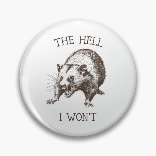 Item preview, The Hell I Won't Opossum  designed and sold by lostinpixels.