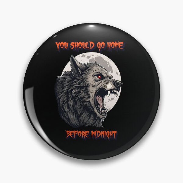 Item preview, You Should Go Home Before Midnight designed and sold by signshirtz.
