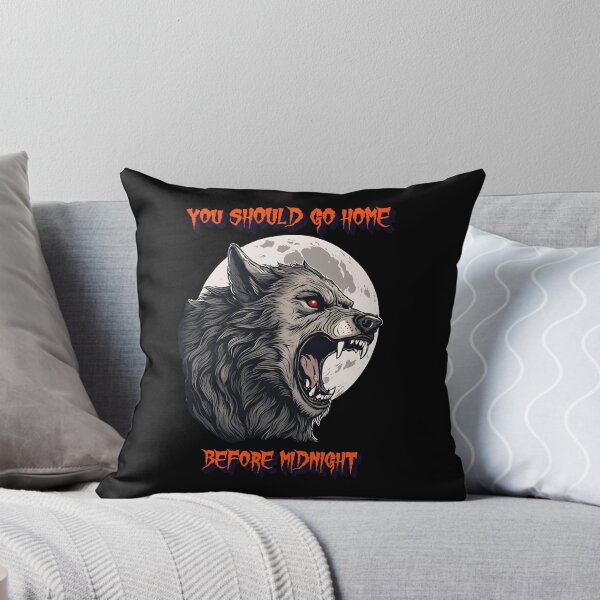 Item preview, You Should Go Home Before Midnight designed and sold by signshirtz.