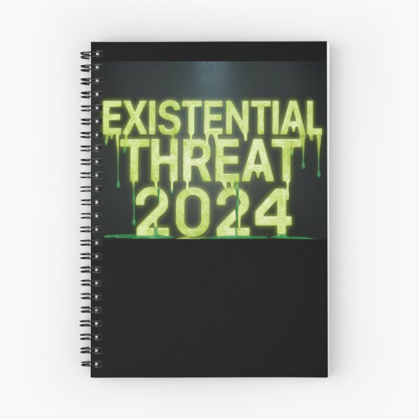 Item preview, Existential Threat 2024 designed and sold by Flirt-Teez.