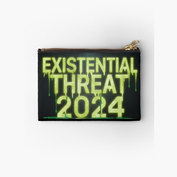 Item preview, Existential Threat 2024 designed and sold by Flirt-Teez.